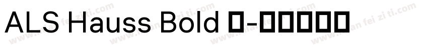 ALS Hauss Bold 语字体转换